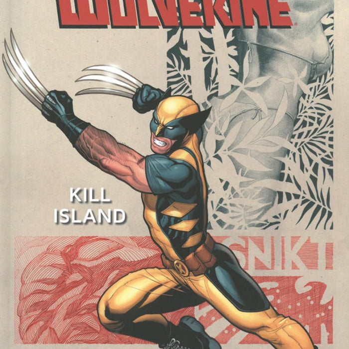 Savage Wolverine 1: Kill Island HC Savage Wolverine 1: Kill Island HC