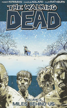The Walking Dead, Vol. 2: Miles Behind Us TPB