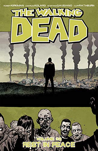 The Walking Dead Vol.32: Rest in Peace TPB The Walking Dead Vol.32: Rest in Peace TPB