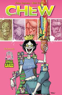 Chew Vol. 6: Space Cakes TPB Chew Vol. 6: Space Cakes TPB