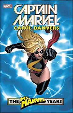 Captain Marvel: Carol Danvers - The Ms. Marvel Years Vol. 1 TPB