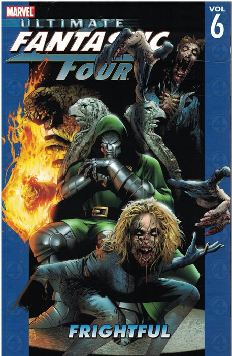 Ultimate Fantastic Four, Vol. 6: Frightful TPB Ultimate Fantastic Four, Vol. 6: Frightful TPB