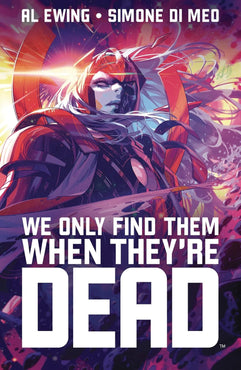 We Only Find Them When They Are Dead Vol 01 Discover Now Now Ed TPB