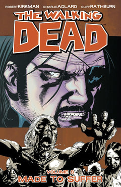 The Walking Dead Vol. 8: Made To Suffer TPB