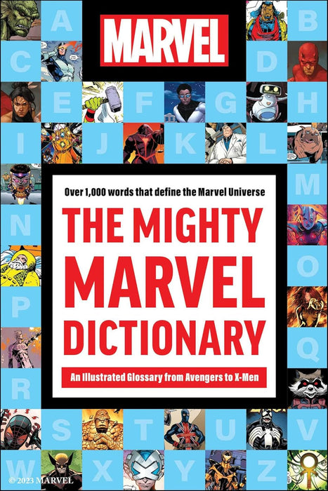 The Mighty Marvel Dictionary: An Illustrated Glossary from Avengers to X-Men HC