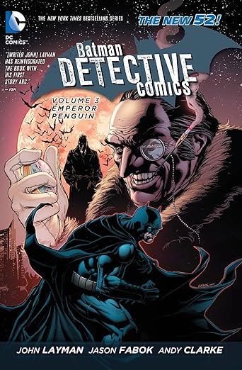 Batman Detective Comics Vol. 3: Emperor Penguin HC