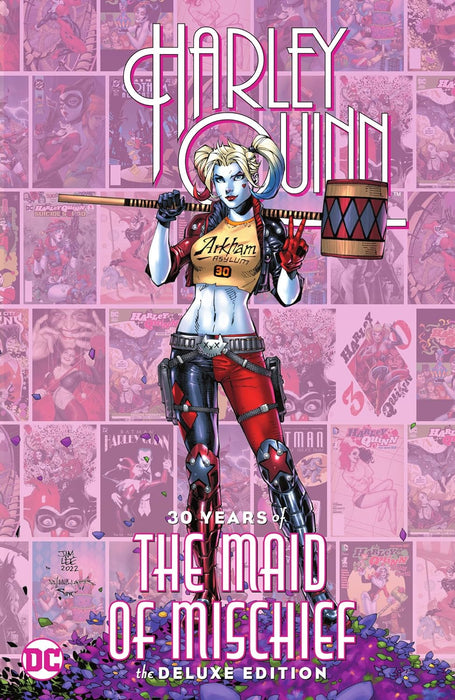 Harley Quinn: 30 Years of the Maid of Mischief The Deluxe Edition HC