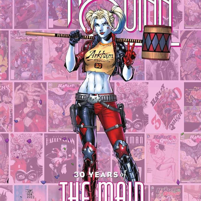 Harley Quinn: 30 Years of the Maid of Mischief The Deluxe Edition HC