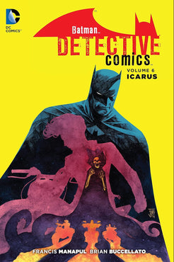 Batman Detective Comics Vol. 6: Icarus HC