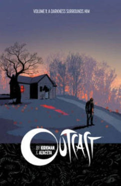 Outcast by Kirkman & Azaceta Vol. 1: A Darkness Surrounds Him TPB