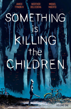 Something is Killing the Children Vol. 1 TPB