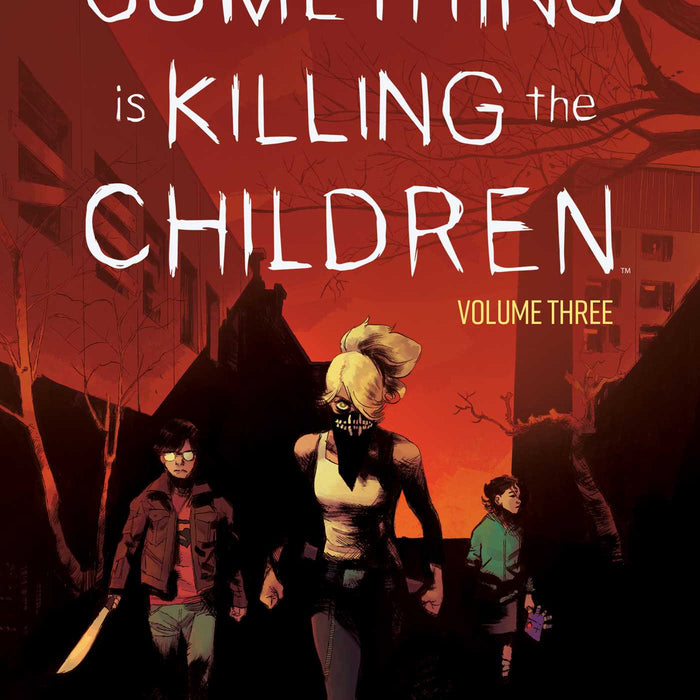 Something is Killing the Children Vol. 3 TPB