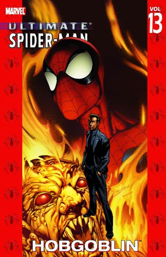 Ultimate Spider-Man Vol. 13: Hobgoblin TPB (damaged)