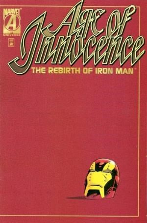 AGE OF INNOCENCE: THE REBIRTH OF IRON MAN #1