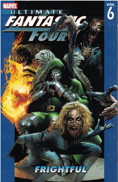 Ultimate Fantastic Four, Vol. 6: Frightful TPB